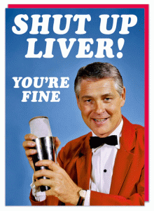 Поздравителна картичка - Млъкни Черен дроб, добре си!